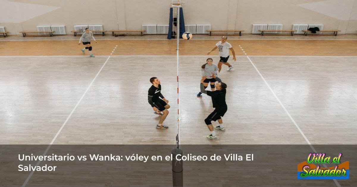 Universitario vs Wanka: vóley en el Coliseo de Villa El Salvador